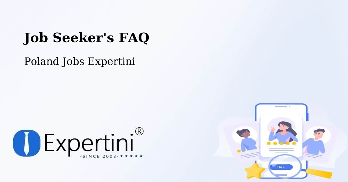 Job Seeker FAQ – Doruchów - Poland Jobs Expertini