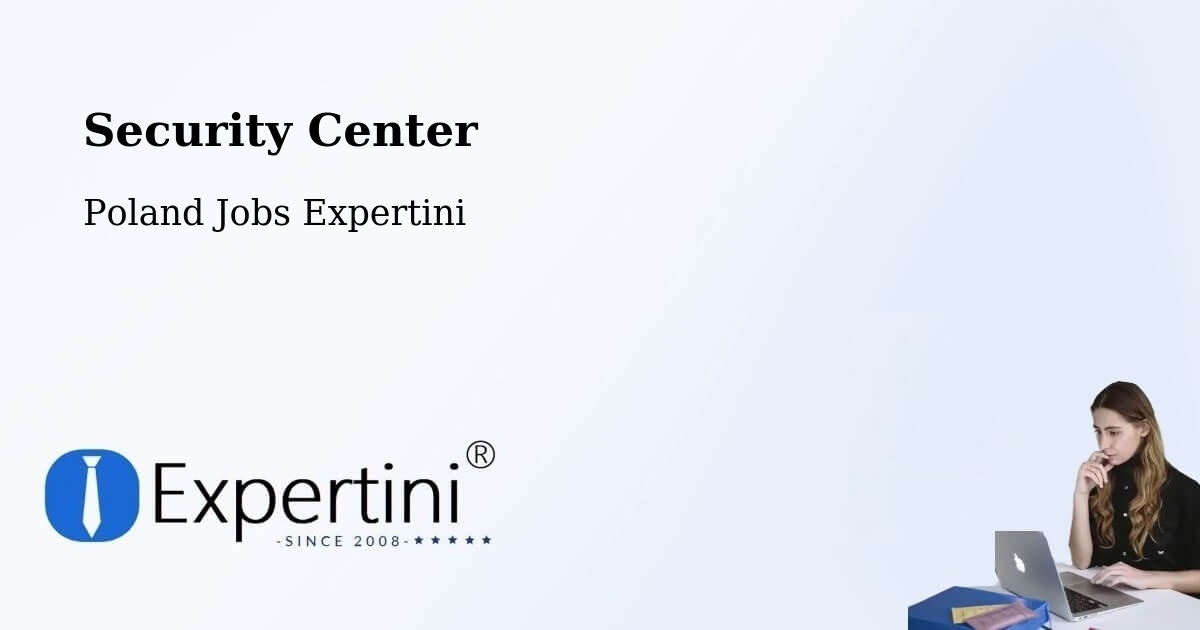 Security & Compliance – Doruchów - Poland Jobs Expertini